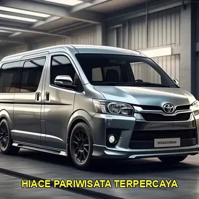 hiace pariwisata terpercaya